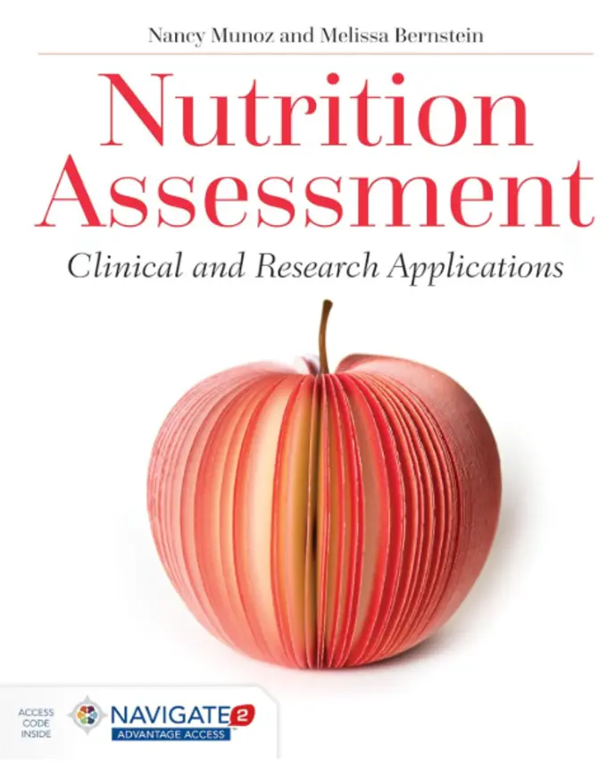 Nutrition Assessment: Clinical and Research Applications