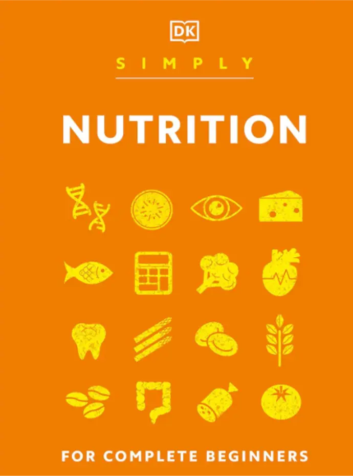 Simply Nutrition: For Complete Beginners