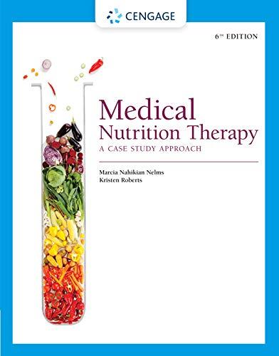 Medical Nutrition Therapy: A Case Study Approach (MindTap Course List)