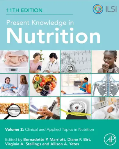 Present Knowledge in Nutrition, Volume 2: Clinical and Applied Topics in Nutrition