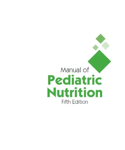 Manual of Pediatric Nutrition